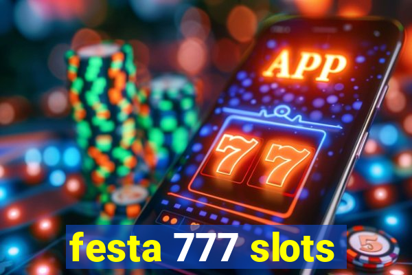 festa 777 slots